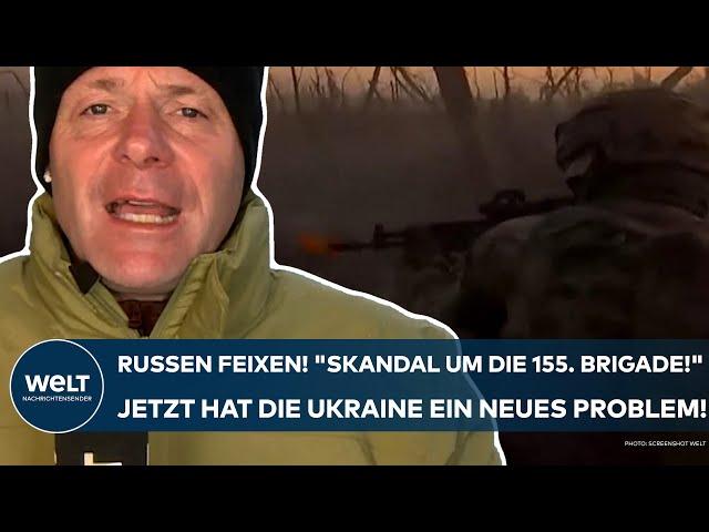 PUTINS KRIEG: Russen feixen! "Skandal um die 155. Brigade!" Jetzt hat die Ukraine ein neues Problem!