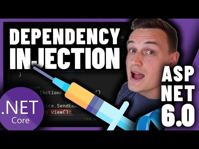 Dependency Injection for ASP NET Core 6.0 - An UPDATED 2022 Tutorial