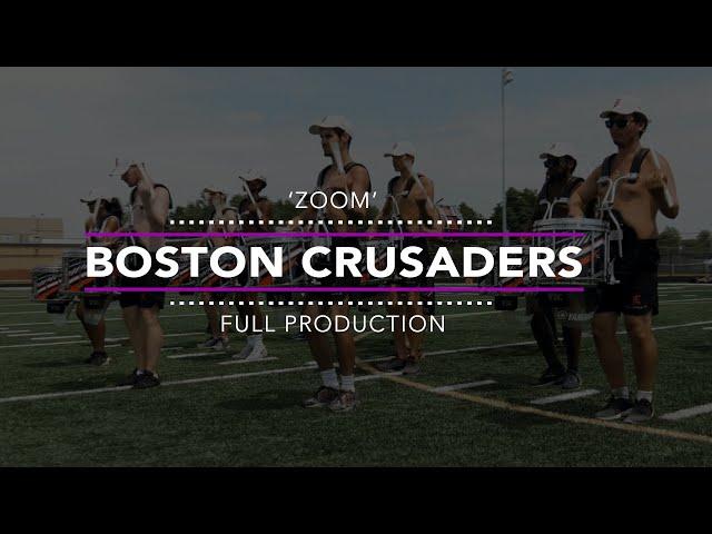 Boston Crusaders 2021 Full Production | BEYOND THE LOT