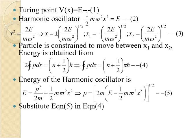 Obtain the energy values of Harmonic oscillator using WKB approximation