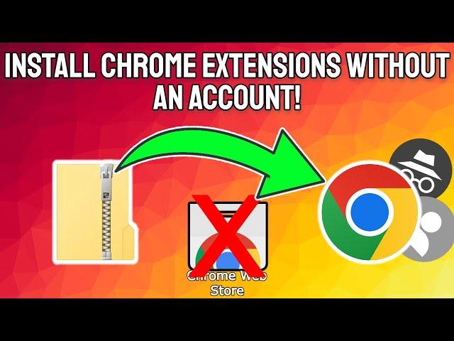 Install Chrome Extensions Without an Account or the WebStore! (Perfect for work and school laptops!)