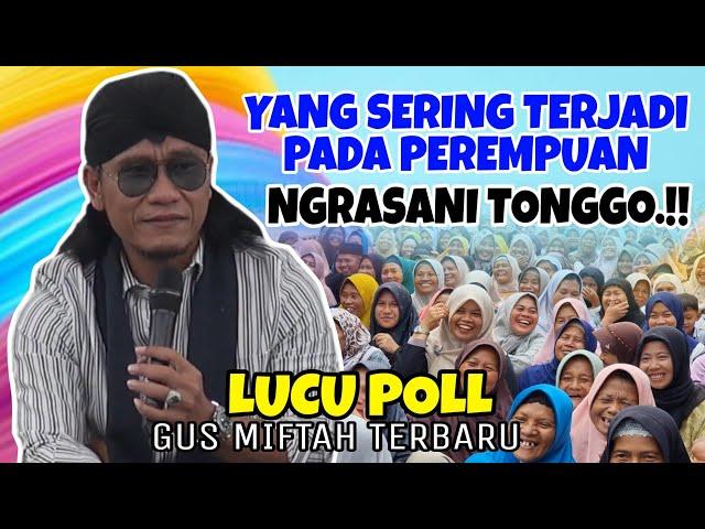 GUS MIFTAH TERBARU - YANG SERING TERJADI PADA PEREMPUAN LUCU POLL