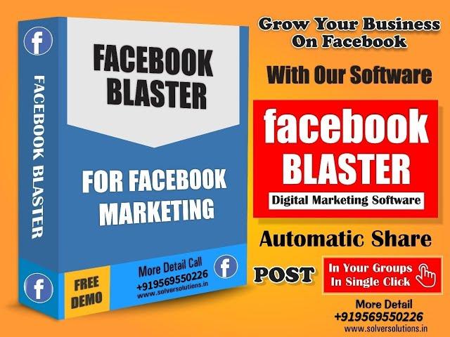 Grow Your business On Facebook With Facebook Blaster Digital Marketing Software