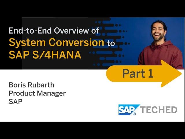 System Conversion to SAP S/4HANA (Part 1), #SAP TechEd Lecture