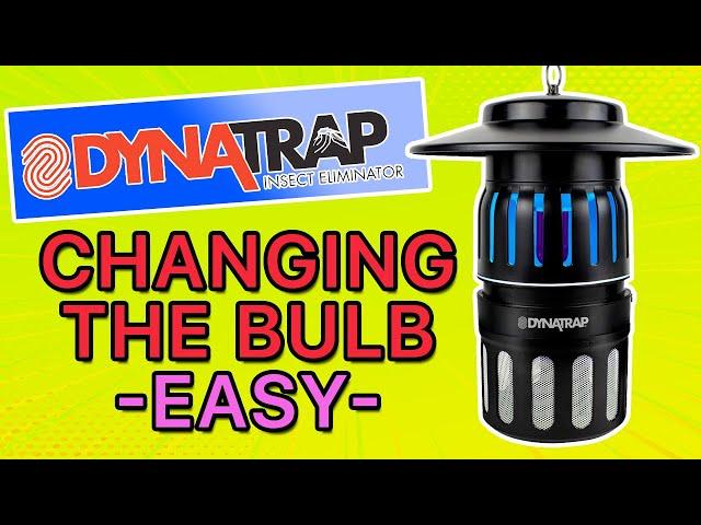 Dynatrap - How to Change the BULB in Minutes -EASY-