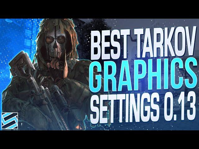 BEST GRAPHICS AND POST FX SETTINGS + GAME OPTIMIZATION - Escape from Tarkov (0.13)