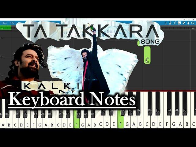 Ta Takkara Song Keyboard Notes | Santhosh Narayanan | Prabhas | Nag Ashwin | Kalki 2898 AD