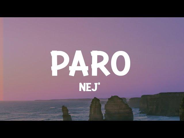 NEJ' - Paro (Lyrics)  | 1 Hour Best Music Hits Lyrics 