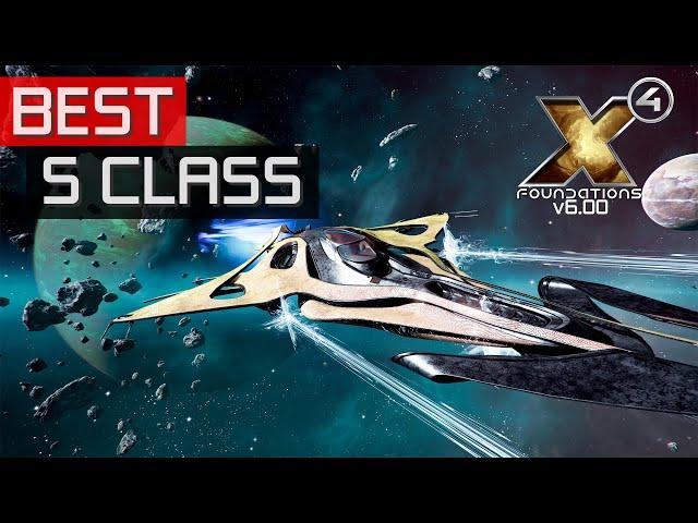 Best S Class Ships in X4:Foundations in 2024 (v6.xx)