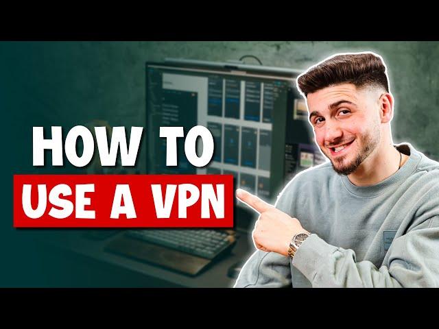 The Ultimate Guide on How Use a VPN