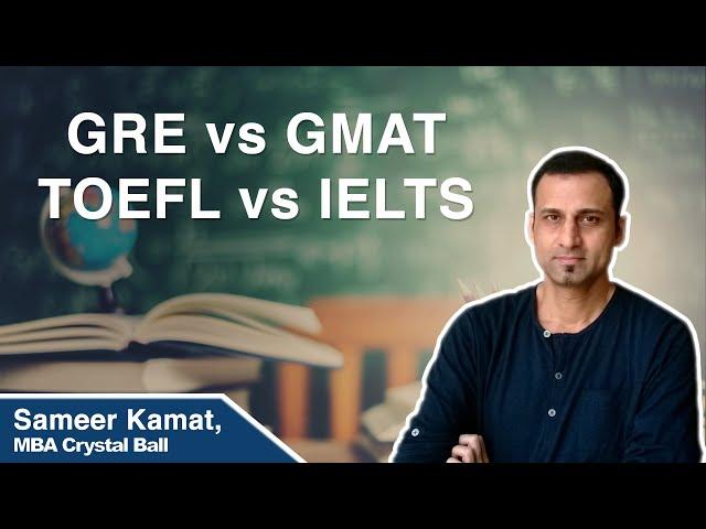 GRE vs GMAT vs TOEFL vs IELTS Differences: Which is easier?