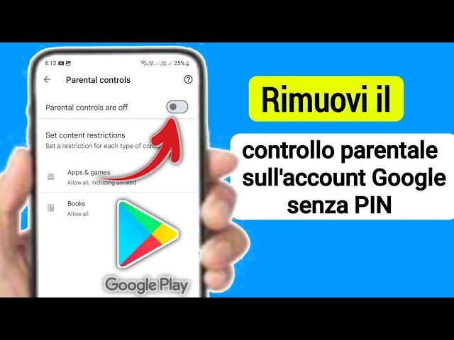 Come rimuovere il controllo genitori sull'account Google senza password (novità 2024)