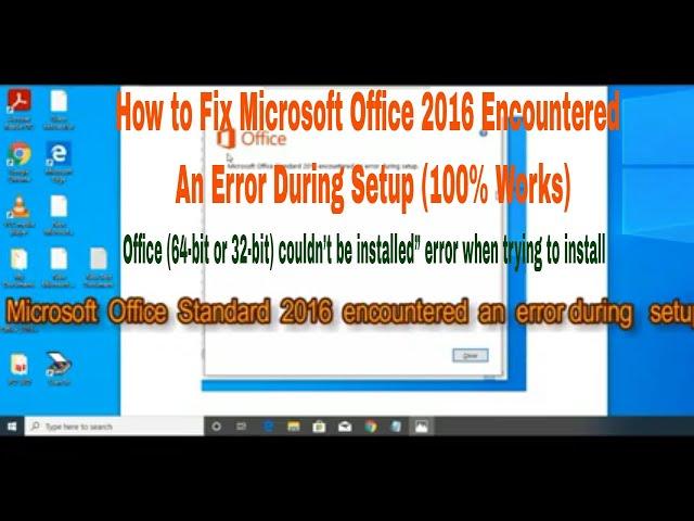 How to Fix Microsoft Office 2016 Encountered An Error During Setup (100% Works)