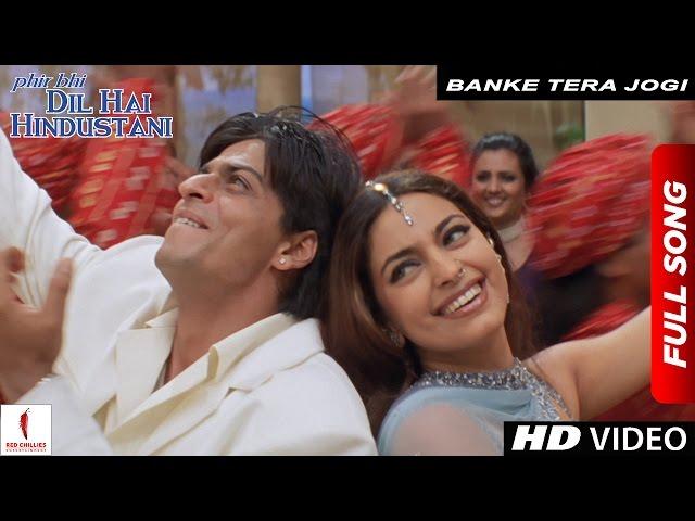 Banke Tera Jogi | Full Song | Phir Bhi Dil Hai Hindustani | Shah Rukh Khan, Juhi Chawla