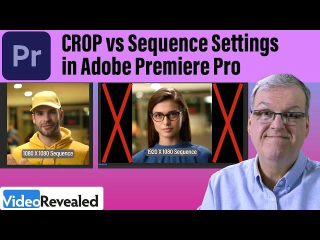 CROP vs Sequence Settings in Adobe Premiere Pro
