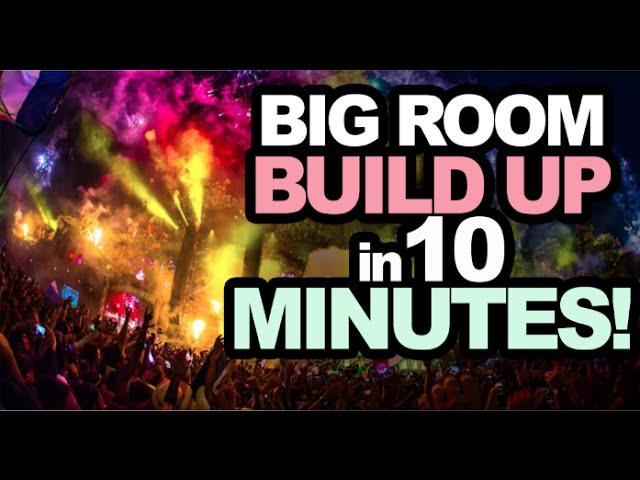 Big Room House Build Up in 10 Minutes | Free Serum Presets