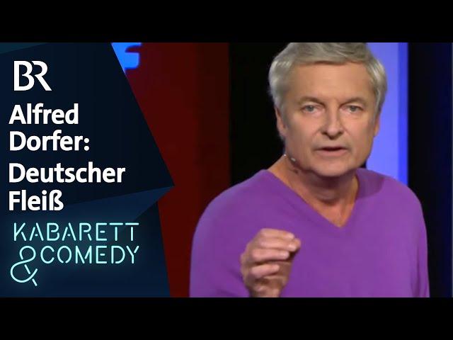 Alfred Dorfer: Der deutsche Fleiß | schlachthof | BR Kabarett & Comedy