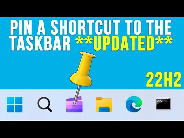 How to Pin Desktop Shortcuts to the Taskbar in Windows 11 - *UPDATED*