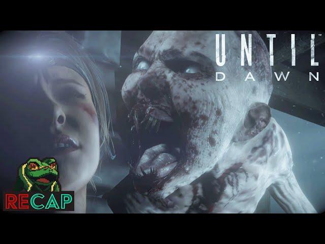 Until Dawn RECAP