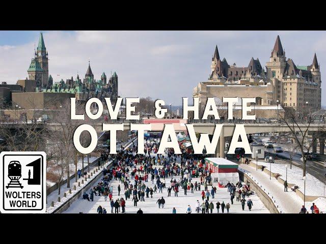 Ottawa - The Best & Worst of Visiting Ottawa