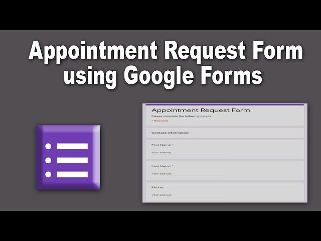 How to make Appointment Request Form Using Google Forms