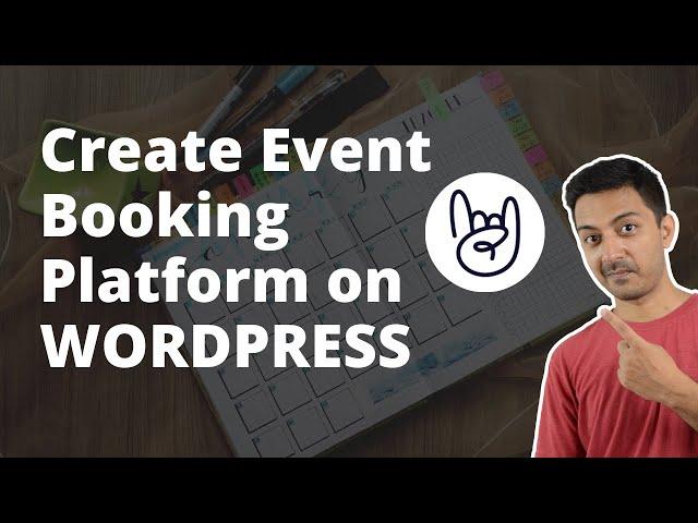 How to Create Event Booking Platform in WordPress - Create events and sell tickets on WordPress FREE