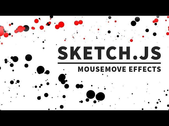 Sketch.js Mousemove Effects | jQuery Canvas Based Particles