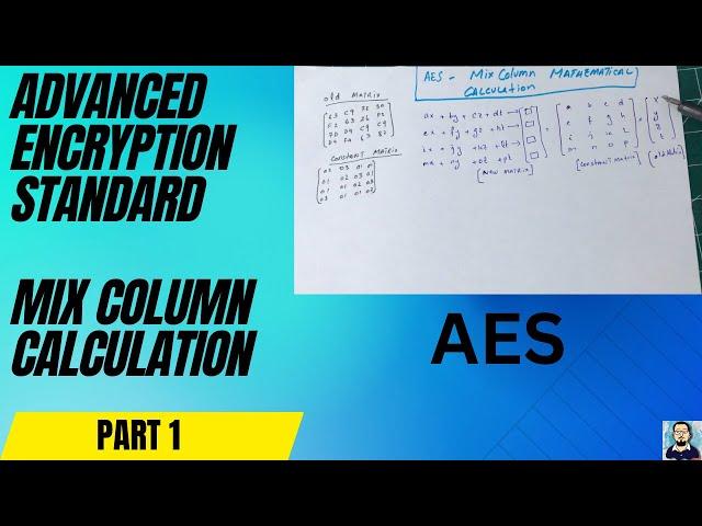 Part 1 | Step by Step How to Solve and Find AES Mix Column Example using Calculation | Cryptography