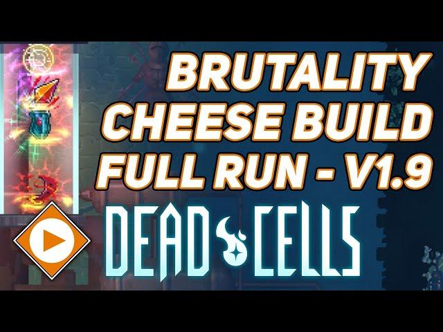 Dead Cells - NEW Brutality Cheese Build for Beating the Game - Full Run v1.9 (Update of Plenty)