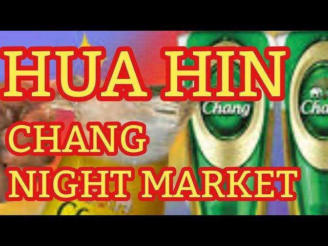 HUA HIN THAILAND SOI 88 CHANG NIGHT MARKET TOUR BEERS TACOS & DANCING GIRLS!