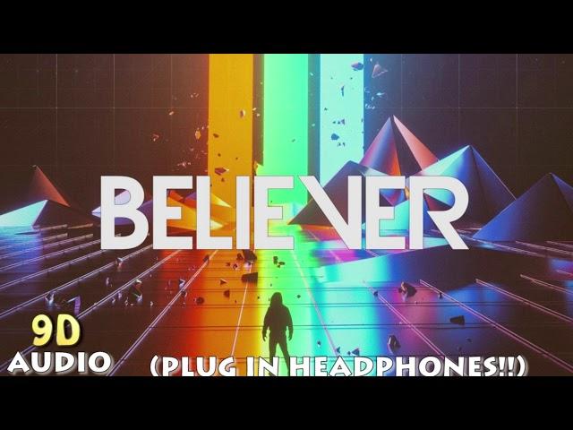 Imagine Dragons-Believer (9D Audio)