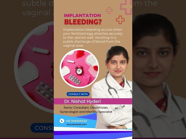 Learn with Dr. Nishat Hyderari | Implantation Bleeding  #shorts