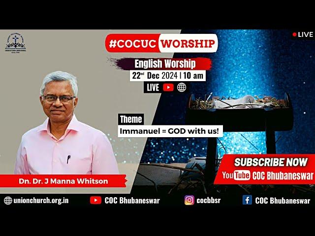 Sunday English Worship | Dn. Dr. J Manna Whitson | Immanuel = GOD with us! | 22 Dec 2024