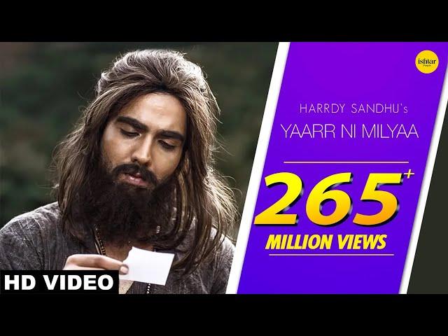 Yaarr Ni Milyaa (Full Song ) Harrdy Sandhu | B Praak | Jaani | Arvindr Khaira | Punjabi Songs