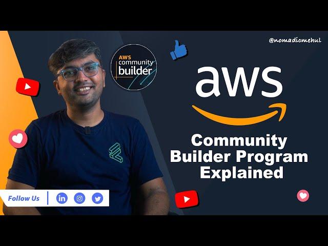 What is AWS Community Builder Program? | Benefits, Application Process, and Success Tips!