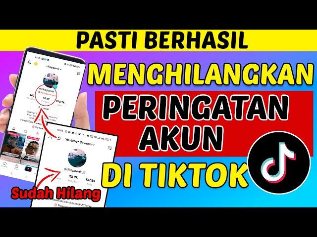 Cara Mengatasi Peringatan Akun Tiktok Pasti Berhasil