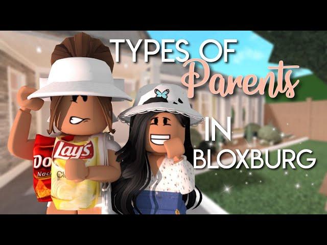 Types of Parents in Bloxburg| Bloxburg Skit