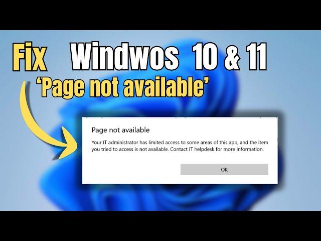 FIX 'Page not Available, Your IT Administrator has limited access' Windows 11/10