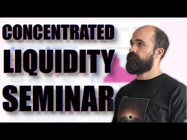 Concentrated Liquidity Seminar w/ Float_Locker