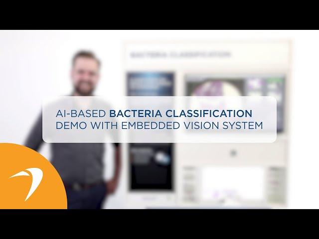 AI-based Bacteria Classification Demo with Embedded Vision System