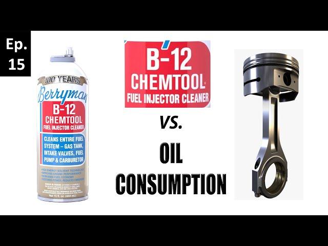 Will Berryman's B12 Chemtool stop oil consumption?  | Oil BurningExperiments | Episode 15