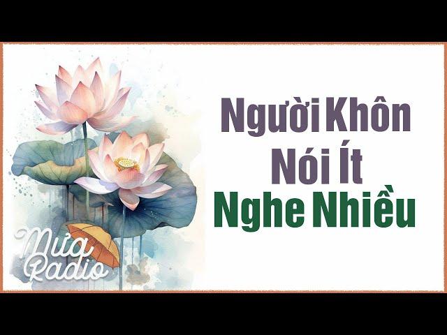 Người Khôn Nói Ít Nghe Nhiều - Lựa Lời Hỏi Han - Mưa Radio