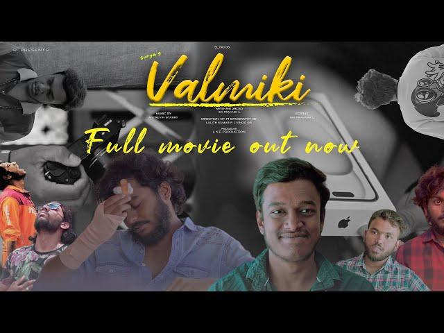 VALMIKI FULL FILM -   AN SL PRESENTS FILM, WRITTEN & DIRECTED BY SAI PRAKASH L .