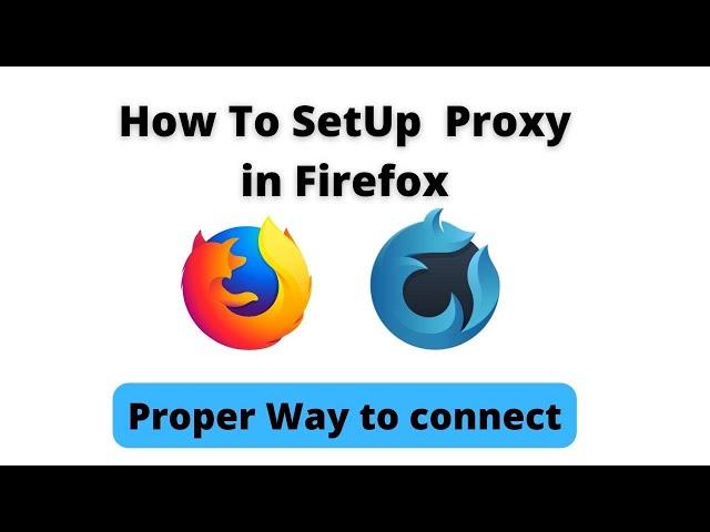 How To SetUp  Proxy in Mozila Firefox | Proper Way to connect