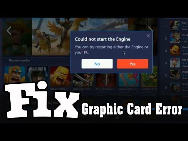 How to Fix Bluestacks Graphic Card Error And "Could Not Start The Engine" Issue 2021