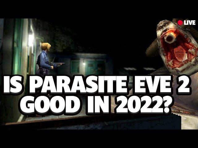 Is Parasite Eve 2 good in 2022?