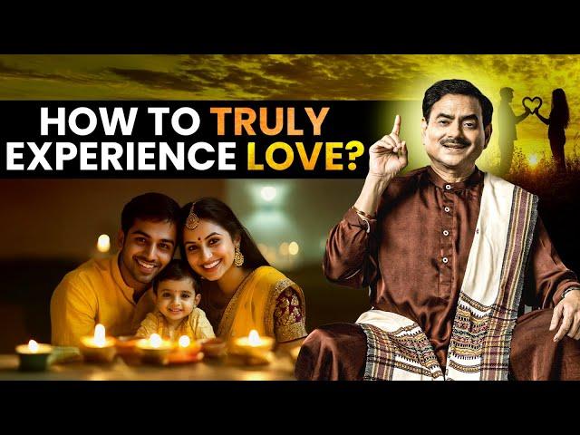 How to Truly Experience Love? || Sakshi Shree