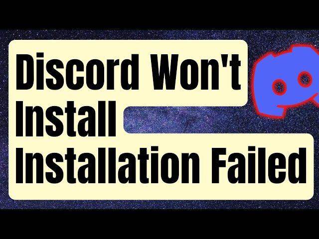 How To Fix Discord Won't Install | Installation Has Failed Error [Updated 2024]