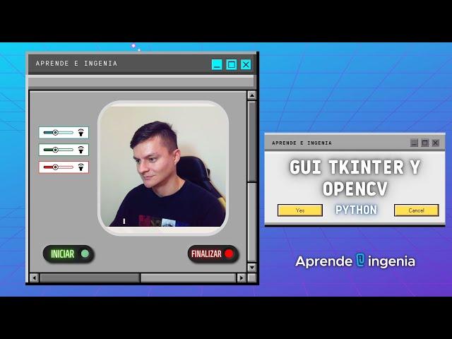 INTERFAZ TKINTER OPENCV Y PYTHON | GUI con VIDEO en TIEMPO REAL OpenCV Python