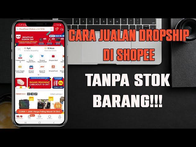 cara jualan dropship di shopee tanpa stok barang